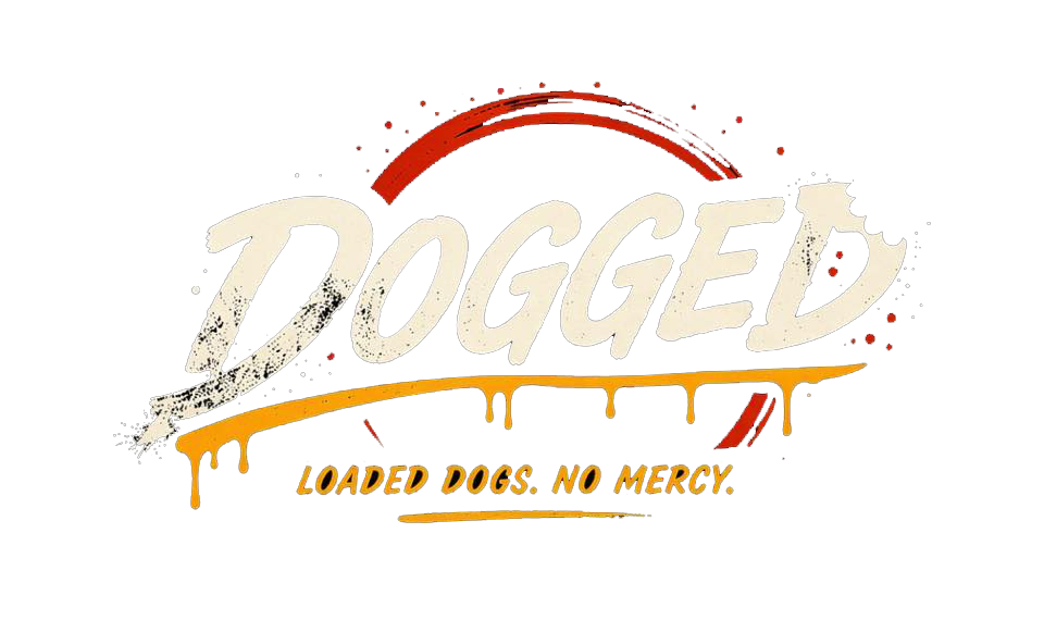 Dogged – Loaded Dogs. No Mercy.